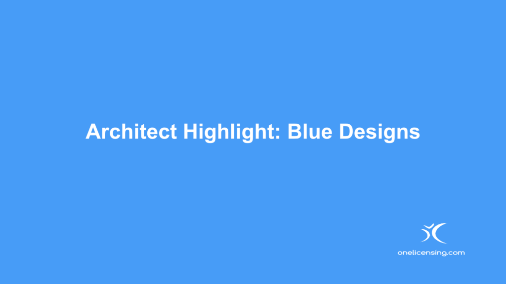 Architect Highlight: Blue Designs